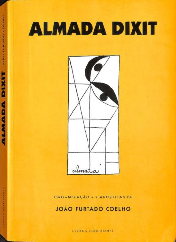 Coelho, João Furtado. Almada dixit. Lisboa: Livros Horizonte, 2009