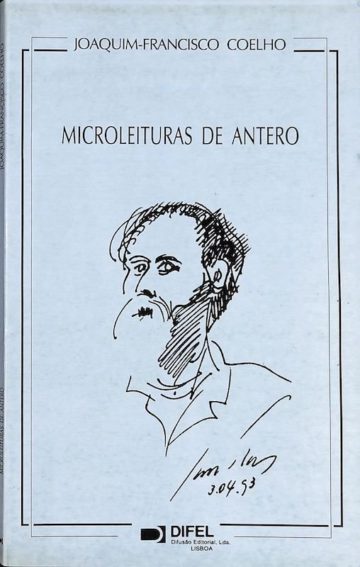 Coelho, Joaquim-Francisco. Microleituras de Antero. Lisboa: DIFEL, 1993