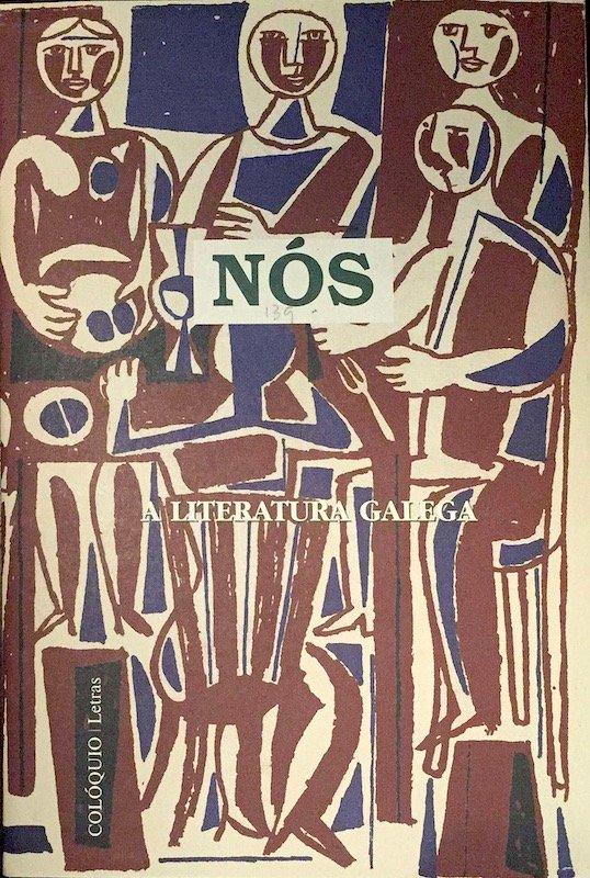 Colóquio Letras, Nós: a literatura galega, 137-138-139