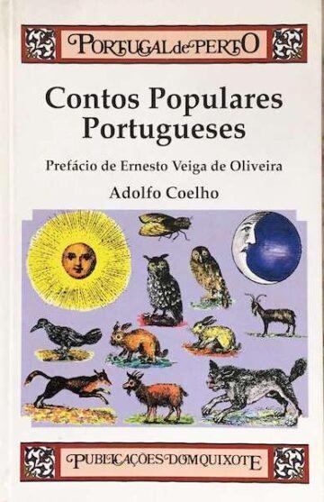 Adolfo Coelho, Contos populares portugueses, D. Quixote, Lisboa, 1993