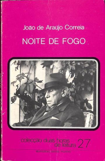Correia, João de Araújo. Noite de Fogo e outros contos. Inova, Porto, 1974