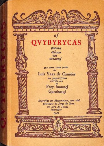 Dias, João Pedro Grabato, As Quibíricas: poema éthyco em outavas. Lourenço Marques: Tempográfica, 1972
