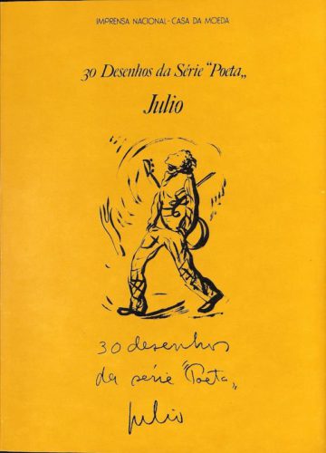 Dias, Saúl. 30 desenhos da série Poeta, Júlio. Lisboa: INCM, 1983
