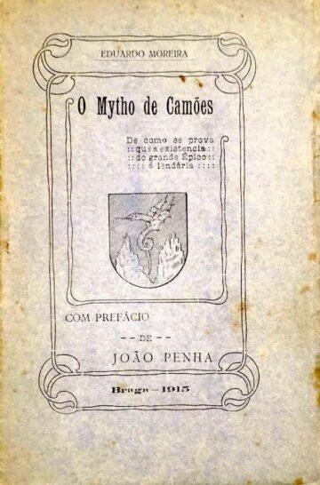 O mito de Camões, de como se prova que a existência do grande épico é lendária - com prefácio de João Penha