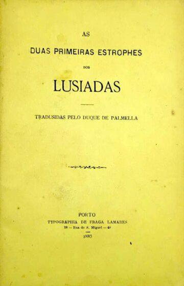 As duas primeiras estrophes dos Lusíadas traduzidas pelo duque de Palmela