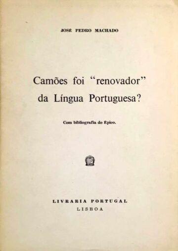 Camões foi "renovador" da língua portuguesa?