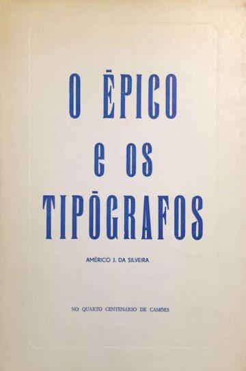 O épico e os tipógrafos, No quarto centenário de Camões