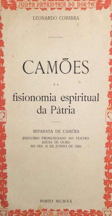 Camões e a fisionomia espiritual da Pátria (Discurso pronunciado no teatro Águia de Ouro no dia 10 de Junho de 1920)