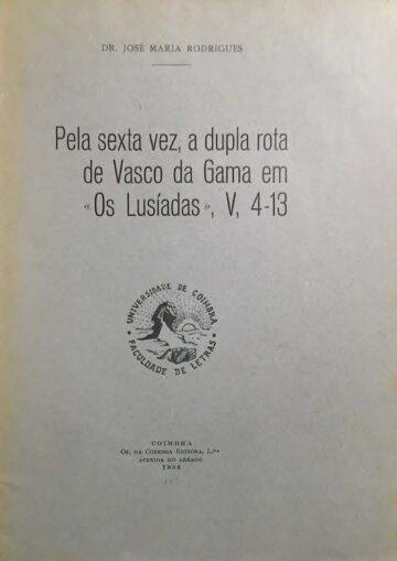 Pela sexta vez, a dupla rota de Vasco da Gama em "Os Lusíadas"- V. 4-13