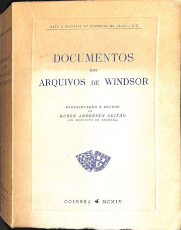 Documentos dos arquivos de Windsor. Coimbra: 1955