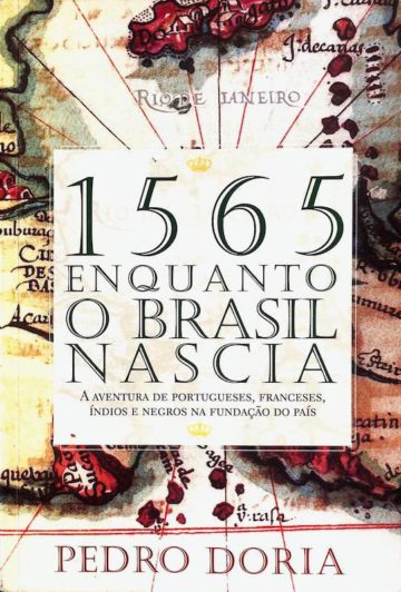 1565 - Enquanto o Brasil nascia