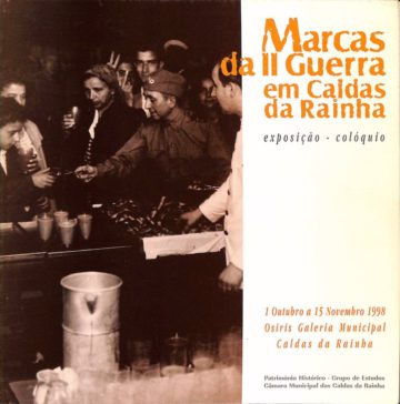 Dulce Soure, Marcas da II Guerra em Caldas da Rainha, Caldas da Rainha, 1998