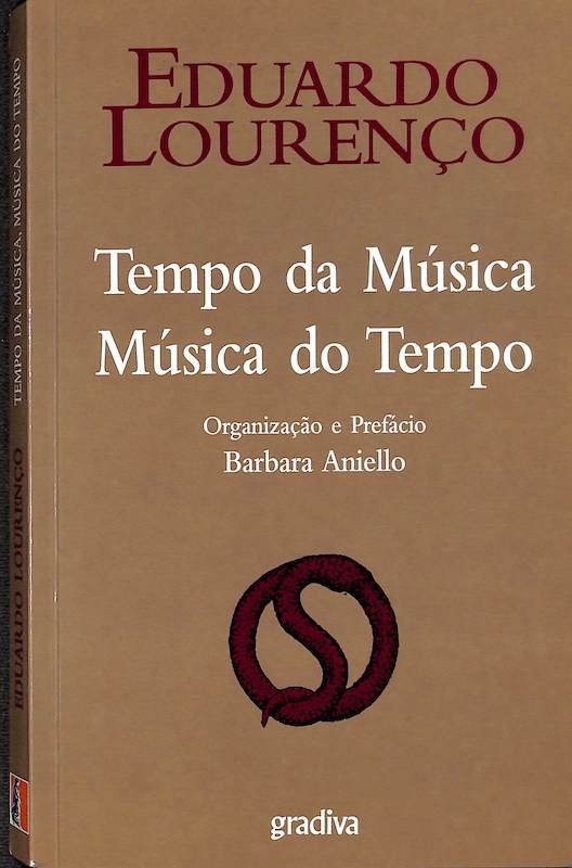 Eduardo Lourenço, Tempo da música, música do tempo, Lisboa. Gradiva. 2012