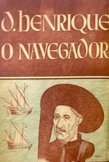 Elaine Sanceau, D. Henrique, o navegador
