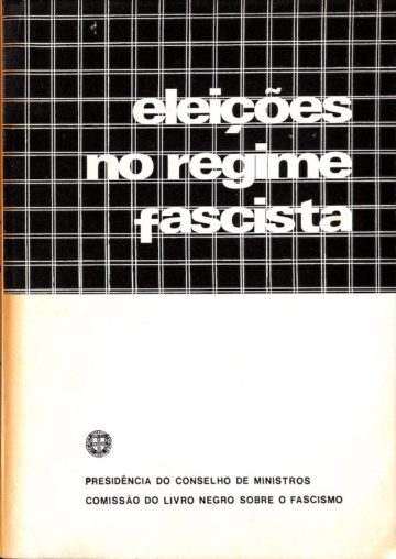 Eleições no regime fascista, Comissão do livro negro sobre o fascismo, Lisboa, 1979