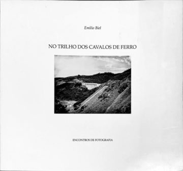 Emílio Biel, No trilho dos cavalos de ferro, Encontros de fotografia, Coimbra, 1993