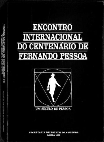 Encontro Internacional do Centenário de Fernando Pessoa. Um século de Pessoa, Lisboa, FCG, 1988