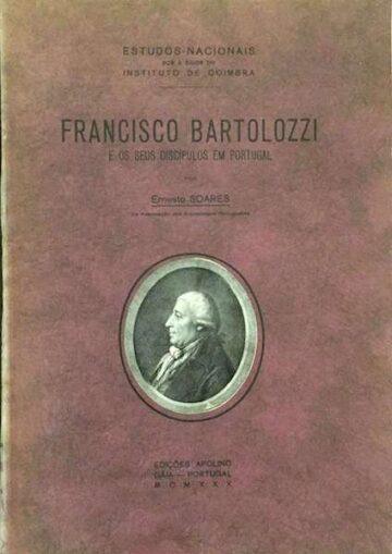 Francisco Bartolozzi e os seus discípulos em Portugal