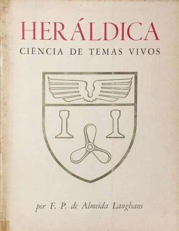 Heráldica, ciência de temas vivos