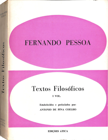 Fernando Pessoa, Textos filosóficos, Ática, Lisboa, 1968