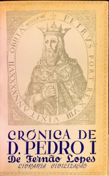 Fernão Lopes, Crónica de D. Pedro, oitavo rei destes reinos, Civilização, Porto, sd