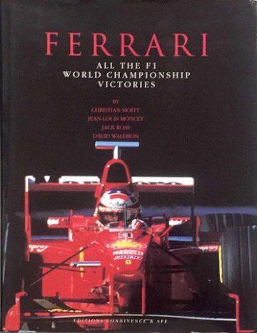 Ferrari, all the F1 World Championship Victories