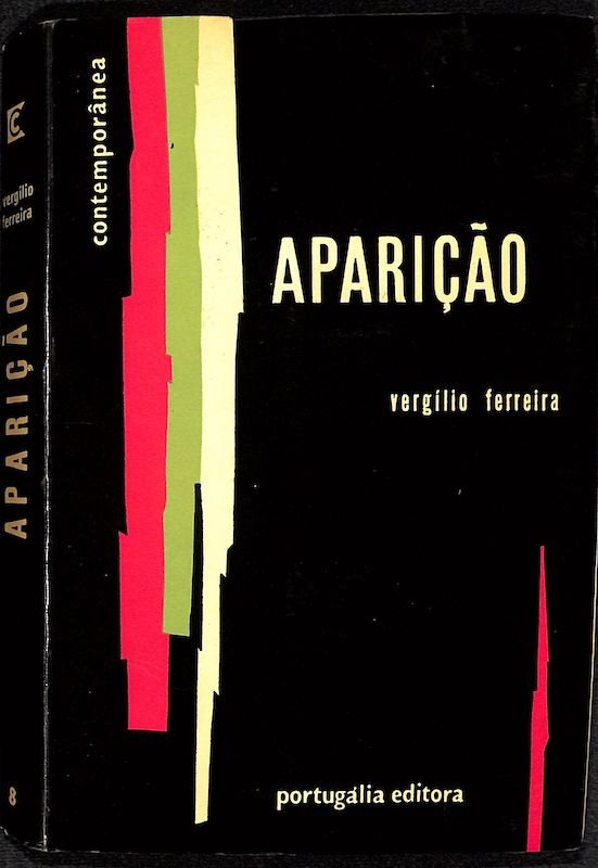 Ferreira, Vergílio. Aparição. Lisboa: Portugália Editora, 1959