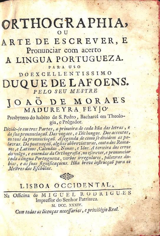 Ortografia, ou Arte De Escrever e Pronunciar com acerto a Língua Portuguesa
