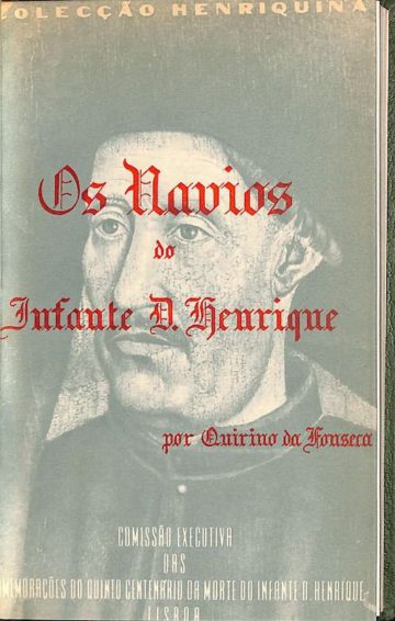 Fonseca, Quirino da. Os navios do Infante D. Henrique. Lisboa, 1958