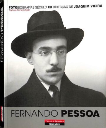 Fotobiografias Século XX: Fernando Pessoa