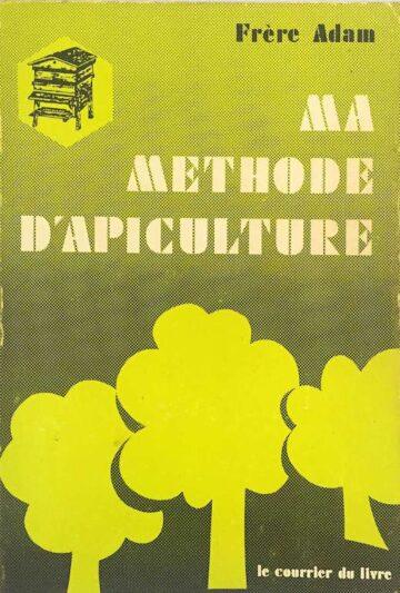 Ma Methode d'Apiculture