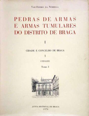 Pedras de arma e armas tumulares do distrito de Braga