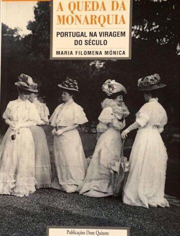 A queda da monarquia - Portugal na viragem do século