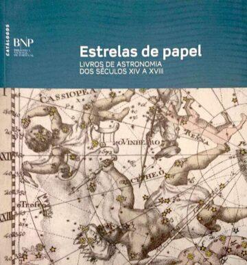 Estrelas de papel, livros de astronomia dos séculos XIV a XVIII