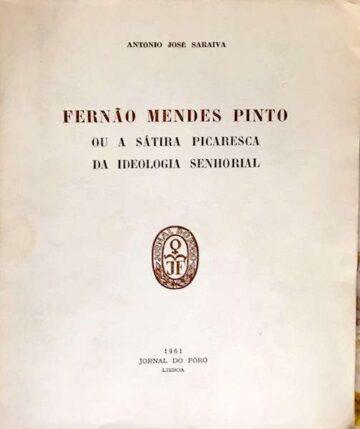 Fernão Mendes Pinto ou a sátira picaresca da ideologia senhorial