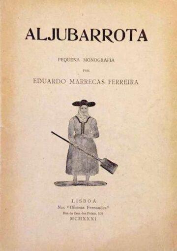 Eduardo Marrecas Ferreira, Aljubarrota, pequena monografia, Lisboa, 1931