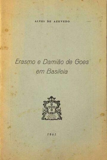Erasmo e Damião de Goes em Basileia
