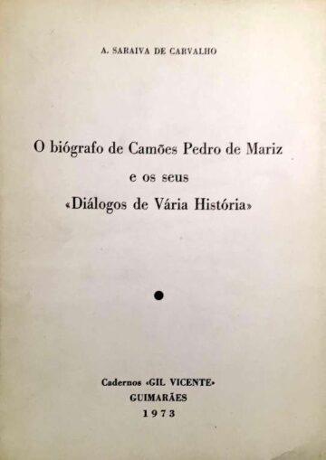 O biógrafo de Camões Pedro de Mariz e os seus «Diálogos de vária história»