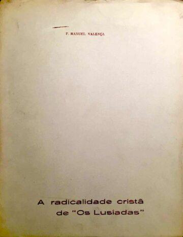 A radicalidade cristã de "Os Lusíadas", Sep. de: Boletim da Sociedade de Estudos de Moçambique; ano 42; nº 174