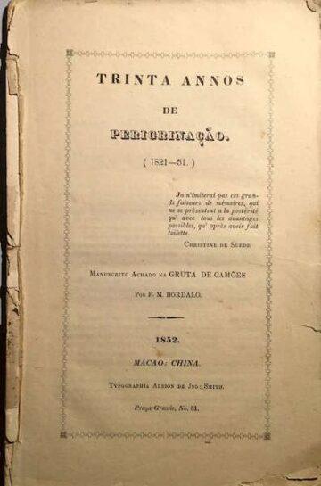 Trinta anos de peregrinação, 1821 a 1851, manuscrito achado na gruta de Camões