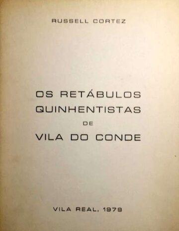Os retábulos quinhentistas de Vila do Conde