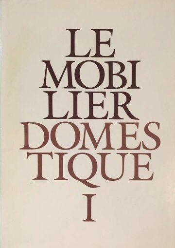 Nicole de Reyniès, Le Mobilier Domestique