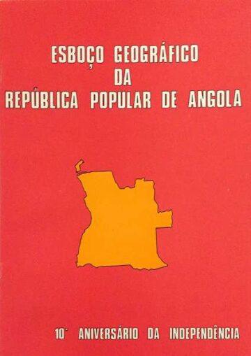 Esboço Geográfico da República Popular de Angola 10.º aniversário da independência
