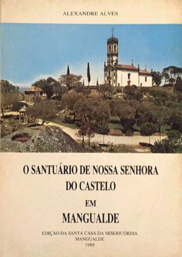 O Santuário de Nossa Senhora do Castelo em Mangualde
