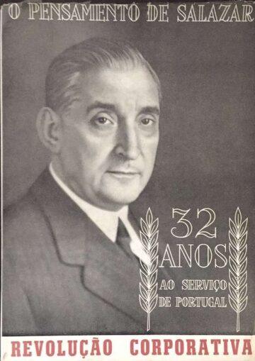 O pensamento de Salazar, 32 anos ao Serviço de Portugal