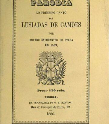 Paródia ao primeiro Canto dos Lusíadas de Camões por quatro estudantes de Évora em 1589