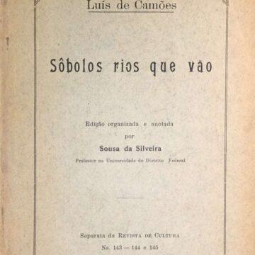Sôbolos rios que vão, Edição organizada e anotada por Sousa da Silveira
