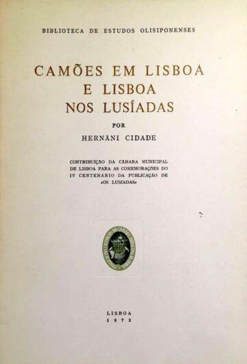 Camões em Lisboa e Lisboa nos Lusíadas