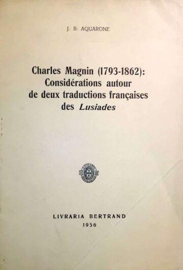 Charles Magnin (1793-1862): Considérations autour de deux traductions françaises des Lusiades