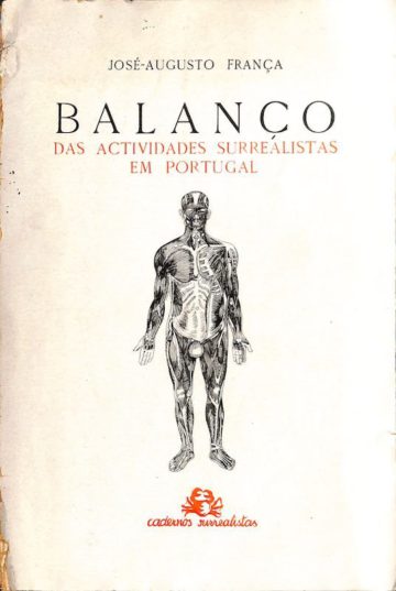França, José-Augusto, Balanço das actividades Surrealistas em Portugal. Lisboa: Cadernos Surrealistas, 1948